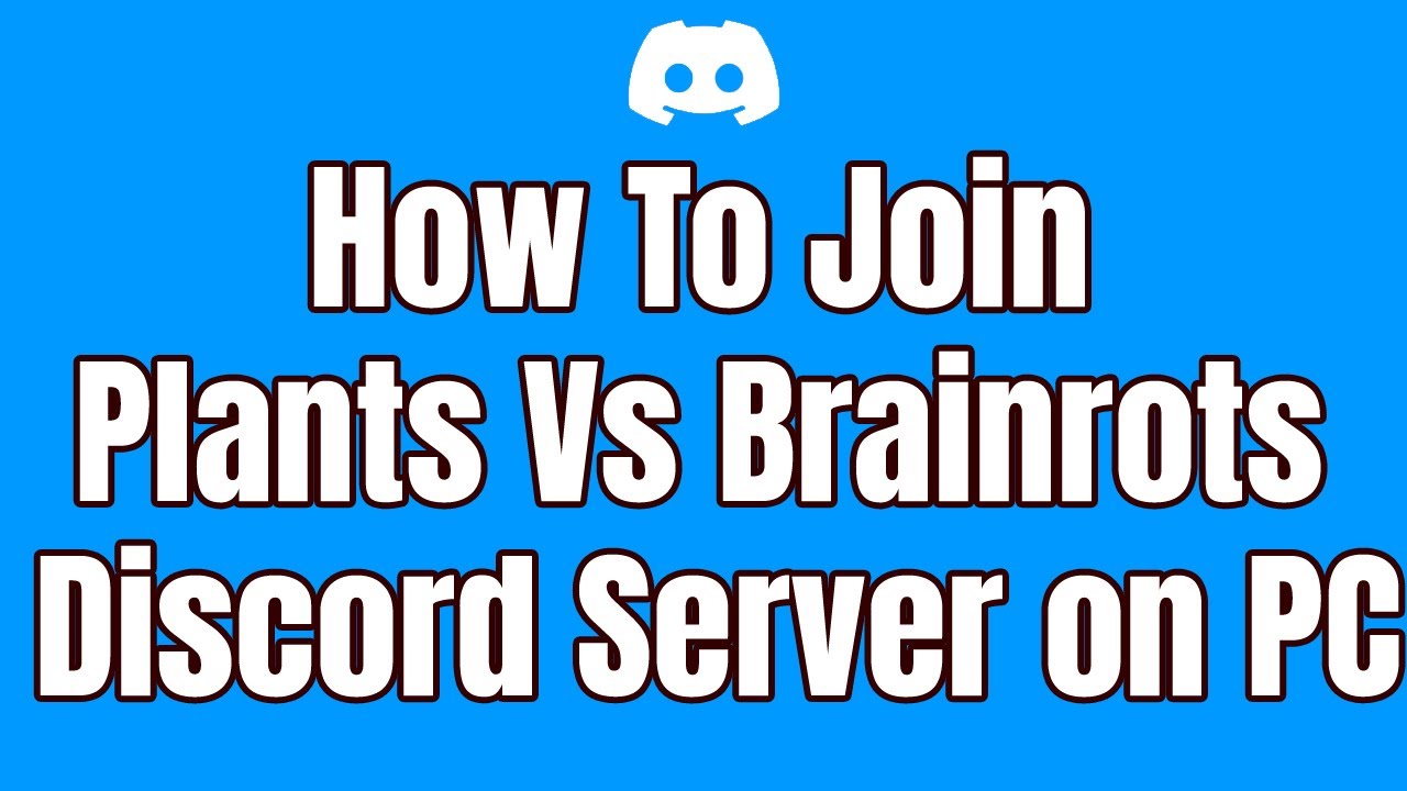 How To Join Plants Vs Brainrots Discord Server on PC - YouTube
