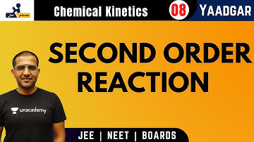Chemical Kinetics 08 | Second Order Reaction | Yaadgar | JEE Planet | Amit Kumar