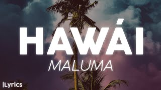 Maluma - Hawái (Letra/Lyrics)