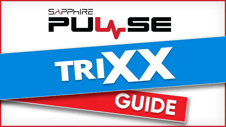 Optimize Your Gaming Experience with SAPPHIRE TriXX - PULSE Edition