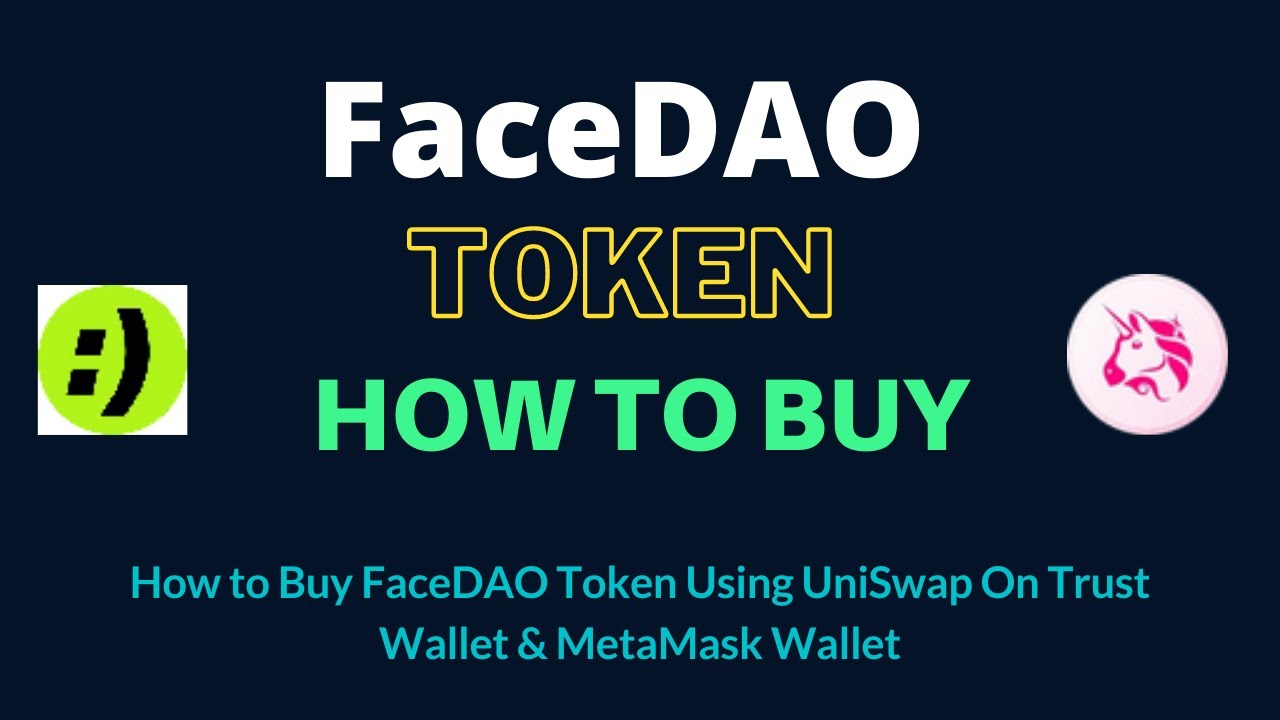 How to Buy FaceDAO Token (FACE) Using UniSwap On Trust Wallet OR MetaMask Wallet