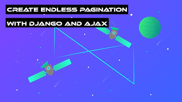 Create endless pagination with Django and AJAX | Infinite scroll