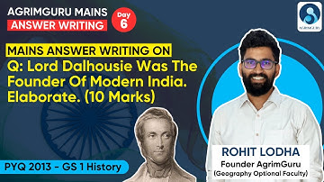 UPSC Mains Answer Writing Practice - Day 6 | UPSC PYQ 2013 - History Question On Lord Dalhousie