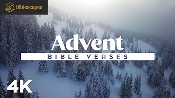 Bible Verses for Advent (Christmas) | 4K | 20 Minutes | 145+ Scriptures | Audio Bible + Music