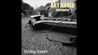 Art Aknid - 02 &quot;Rebellion&quot; (Album: Healing Sounds - 2019)