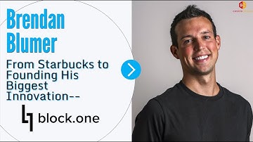 [15] Brendan Blumer: From Starbucks to Founding His Biggest Innovation--block.one