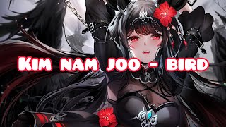 [Nightcore] Kim Nam Joo - Bird