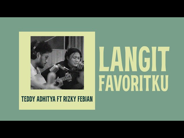 Teddy Adhitya ft Rizky Febian - Langit Favoritku ( lo-fi + Bass Boosted ) class=