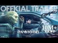 Ayalaan  official trailer  sivakarthikeyan  arrahman  rakul preet singh  rravikumar