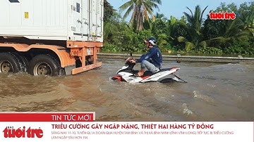 Triều cường gây ngập nặng, thiệt hại hàng tỷ đồng