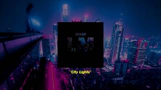 Isaac LM - City Lights