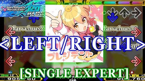 [LEFT/RIGHT] DDR A20 PLUS - シル・ヴ・プレジデント [SINGLE EXPERT]
