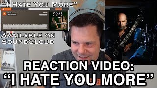 Reaction Video: I Hate You More