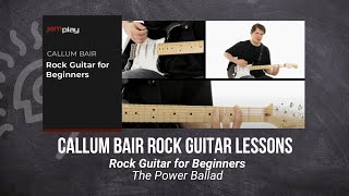 🎸 Callum Bair Guitar Lesson - The Power Ballad - JamPlay  @TrueFireTV