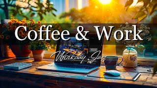 Coffee & Work ☕ Positive Jazz and Sweet Bossa Nova Summer Positive Mood to Working and Relax, Study.