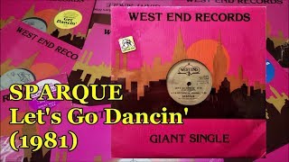 SPARQUE - Let&#39;s Go Dancin&#39; (1981) West End Disco Funk * Larry Levan, François Kevorkian