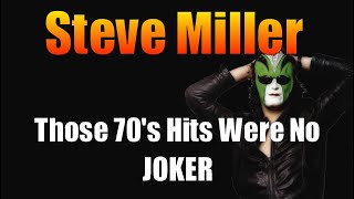 Steve Miller *Guitarist/Songwriter* The Joker Speaks Out to Rock &amp; Roll Hall of Fame.