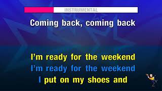 Ready For The Weekend - Calvin Harris Karaoke