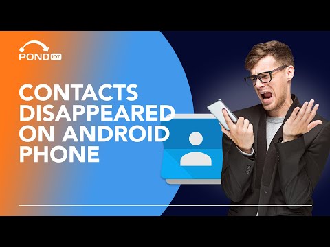 Android Contacts Disappeared? Learn How to Recover Them!