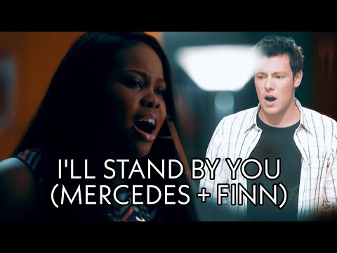 I'll Stand By You (Mercedes + Finn) | Video-Mashup