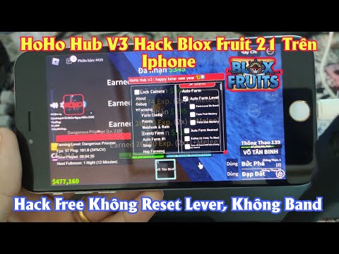 Cách hack blox fruit 21 trên ios/iphone đơn giản nhất - không band acc, không reset lever