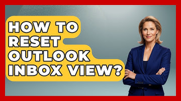 How To Reset Outlook Inbox View? - TheEmailToolbox.com