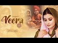 Veera official audio  chann kaur  mandeep singh  mannchann era