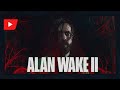Alan Wake 2 | ТРЕЙЛЕР (на русском; субтитры)