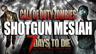 SHOTGUN MESSIAH in Call of Duty Zombies!
