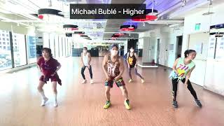 Michael Bublé - Higher by KIWICHEN Dance Fitness #Zumba