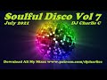 Soulful Disco Vol 7 July 2021 DJ Charlie C Soulful Disco Vol 7 July 2021 DJ Charlie C