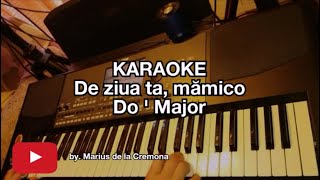 De ziua ta, mămico (Do ' Maj) - KARAOKE