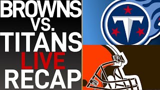 BROWNS VS TITANS WEEK 13 LIVE POST GAME SHOW