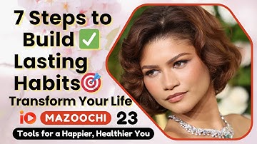 ✅ 🎯 7 Steps to Build Lasting Habits 🔁 & Transform Your Life ✨Tools for a Happier, Healthier You 23