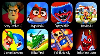 Scary Teacher 3D,Angry Brids 2,Poppymobile,DarikRiddle,Ultimate Bowmasters,Hills of steel,...