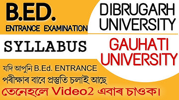 Dibrugarh University / Gauhati University B.Ed. entrance exam 2020. Syllabus.