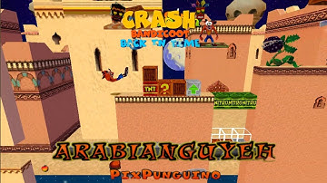 Crash Bandicoot - Back In Time Fan Game: Custom Level: Arabian Guy Eh By Pix Pinguino
