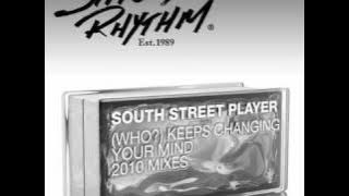 South Street Player - (Who?) Keeps Changing Your Mind (Chocolate Puma Fresh Fruit Vocal)