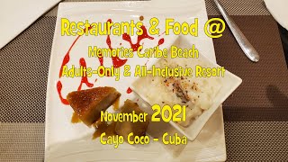 Restaurants &amp; Food @ Memories Caribe Beach Resort, Cayo Coco - Cuba.