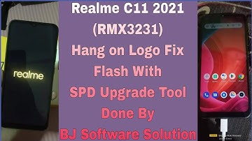 Realme C11 2021 (RMX3231) Hang on Logo Fix Flash With SPD Upgrade Tool Done By BJ Software Solution