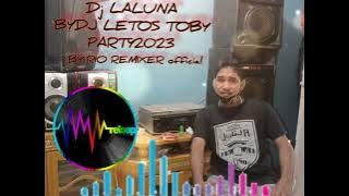 DJ LALUNA 2023_BY DJ LETOS TOBY.. official Ryoh REMIXER