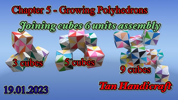Tutorial ke 1179 - unit origami  Growing polyhedrons Joining cube 6 units assembly