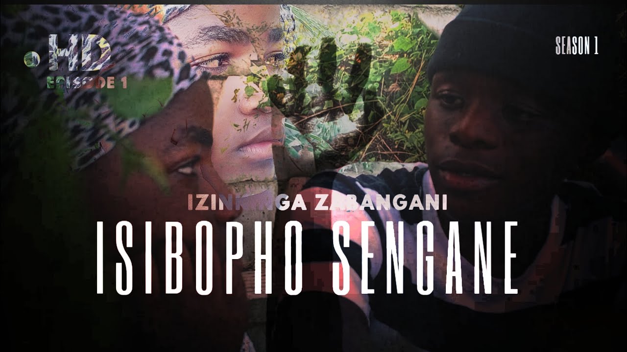 Isibopho sengane :Season 1 //EPISODE 1//IZINKINGA ZABANGANI STUDIO 