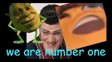 We Are Number One but every one is replaced with a life changing video