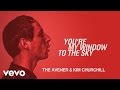 The Avener & Kim Churchill - You're My Window To The Sky