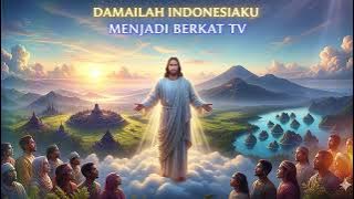 Download lagu DAMAILAH INDONESIAKU Lagu Rohani Kristen Terbaru 2025 (Menjadi Berkat TV Worship)
