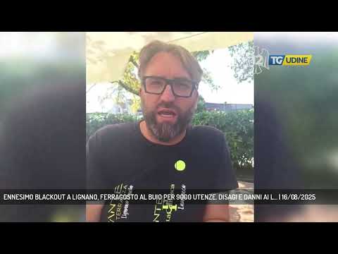 ENNESIMO BLACKOUT A LIGNANO, FERRAGOSTO AL BUIO PER 9000 UTENZE. DISAGI E DANNI AI L... | 16/08/2025