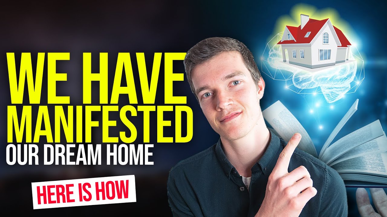 This Is HOW WE HAVE MANIFESTED OUR DREAM HOME [Real Manifestation Story ...