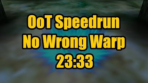 [Former WR] OoT No Wrong Warp Speedrun in 23:33! (FIRST ADULT WITHOUT MASTER SWORD!)