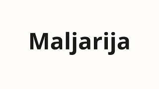 How to pronounce Maljarija | Малярия (Malaria in Russian)